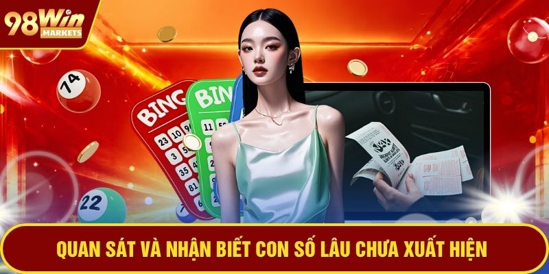 Quan sát và nhận biết con số lâu chưa xuất hiện